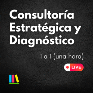 Consultoría Estratégica 1 a 1 (Diagnóstico + Plan de Acción)